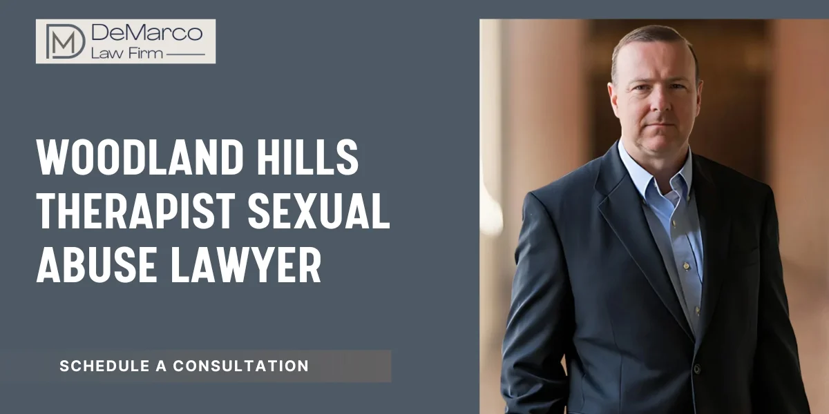 Skilled Woodland Hills Therapist Sexual Abuse Lawyer