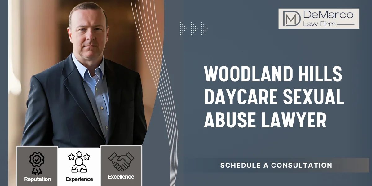 Skilled Woodland Hills Daycare Sexual Abuse Lawyer